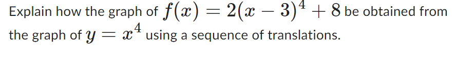Explain how the graph of f (ac ) = 2(x - 3) + 8
