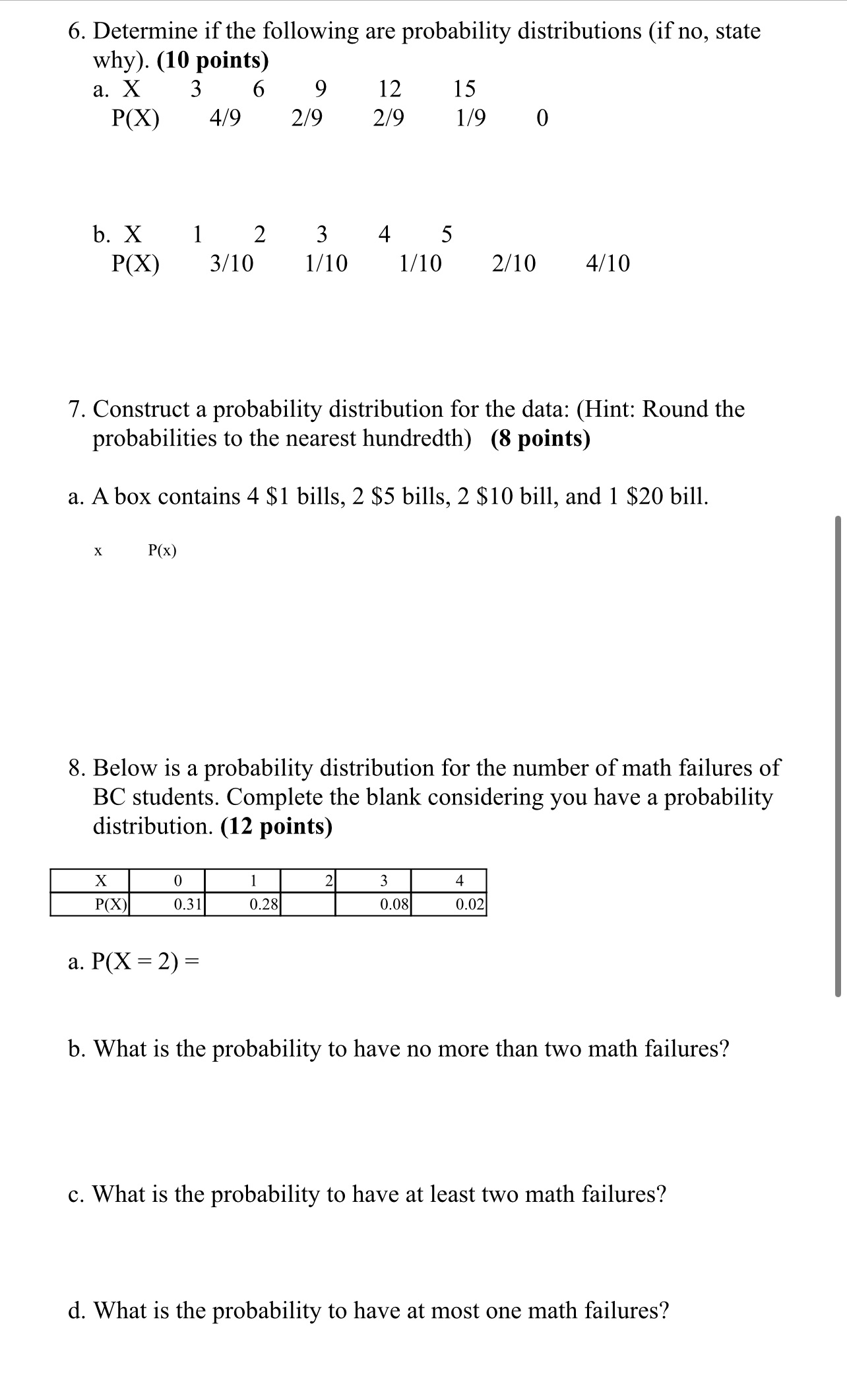6. Determine if the following are probability