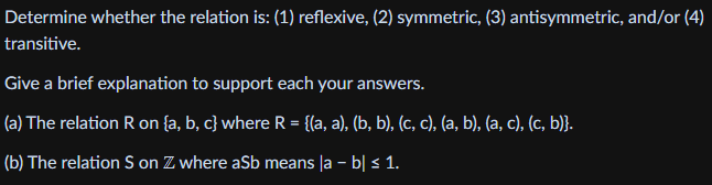 Determine whether the relation is: (1) reflexive,