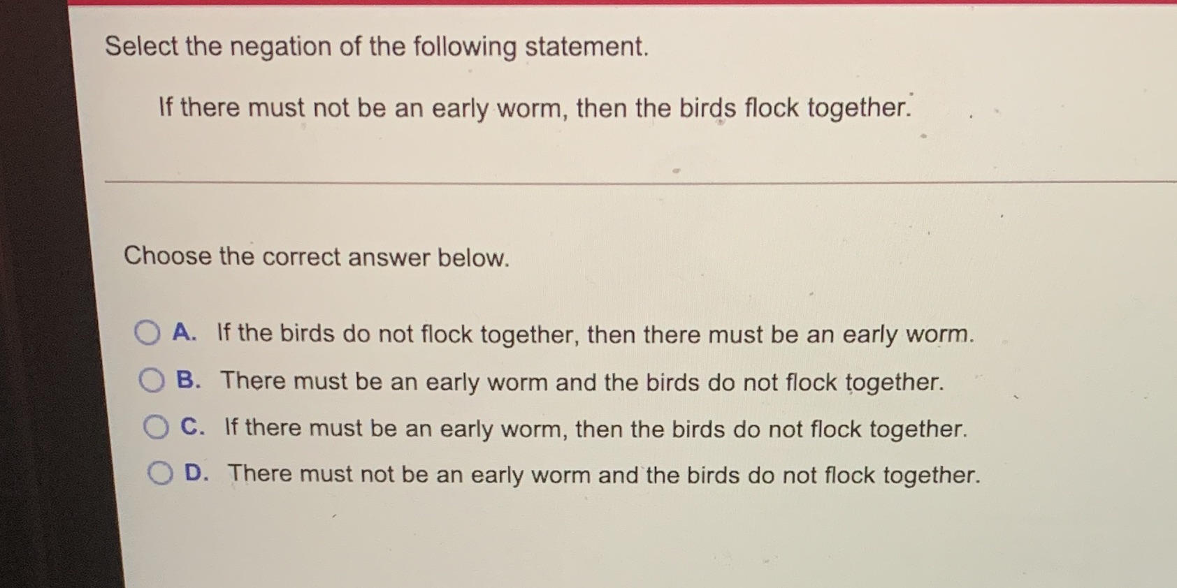 Select the negation of the following statement.