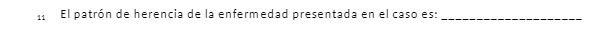 11 El patron de herencia de le enfermedad