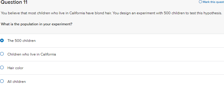 Question 11 O Mark this quest You believe that