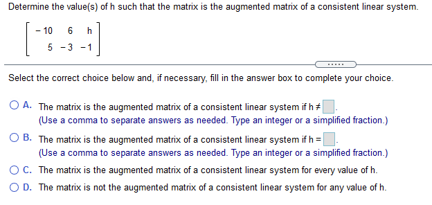 Determine the yaluels} of h such that the matrix
