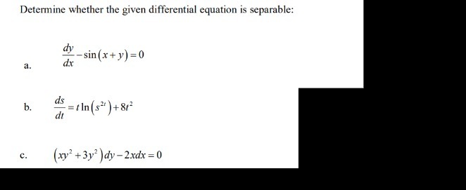 Determine whether the given differential equation