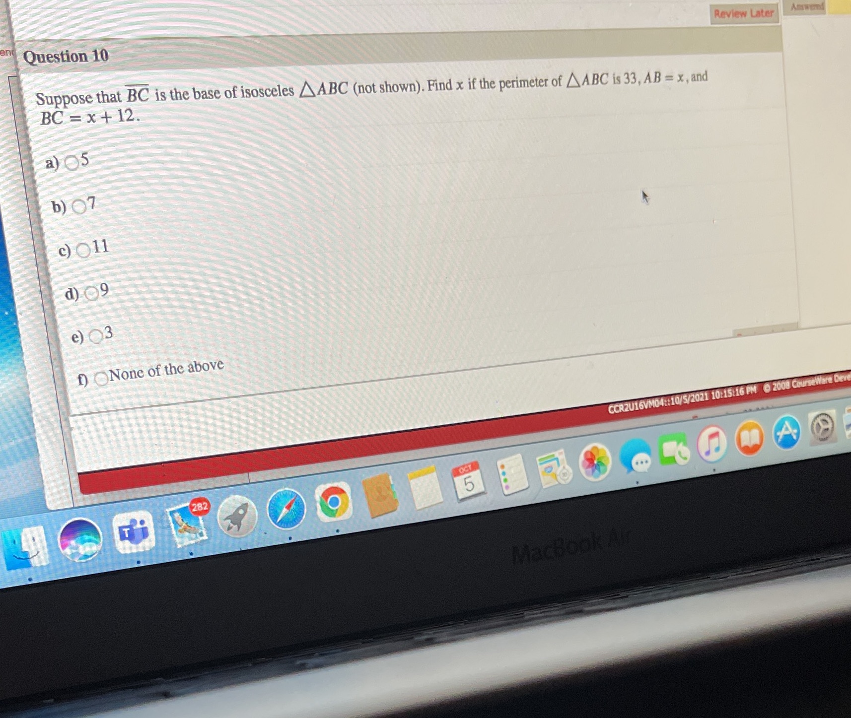 Question 10 Review Later Answered BC = x + 12.