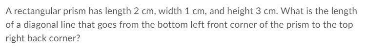 A cube has side length of 2 cm. What is the