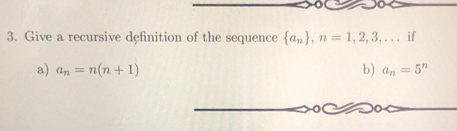 3. Give a recursive definition of the sequence