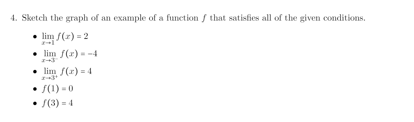 4. Sketch the graph of an example of a function f
