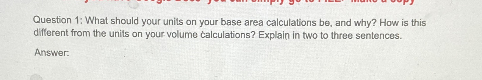 Hurry pls Question 1: What should your units on