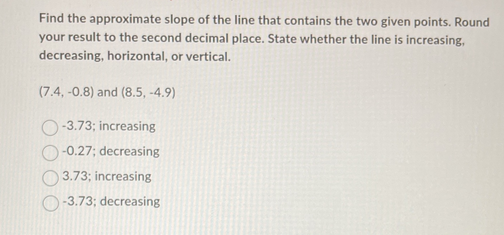 Find the approximate slope of the line that