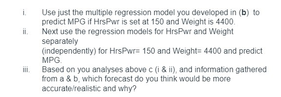 Use just the multiple regression model you