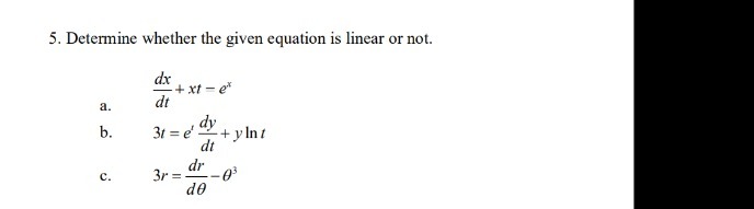 5. Determine whether the given equation is linear