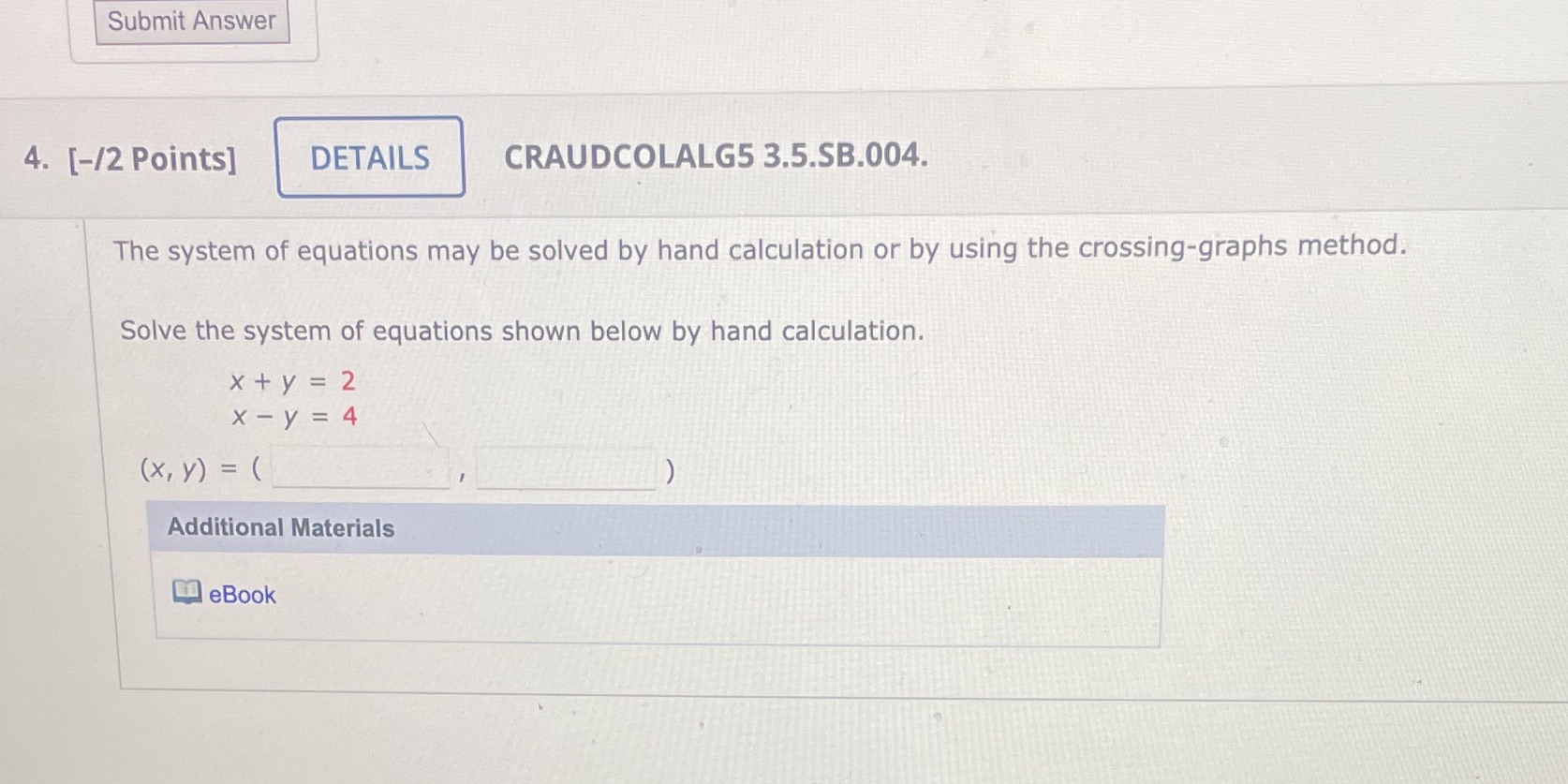 Submit Answer 4. [-/2 Points] DETAILS
