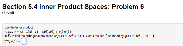 Section 5.4 Inner Product Spaces: Problem 3 (1
