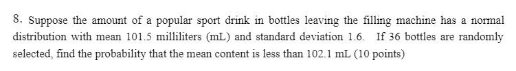 3- Suppose the amount of a popular sport drink in