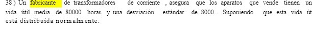 38 ) Un fabricante de transformadores de
