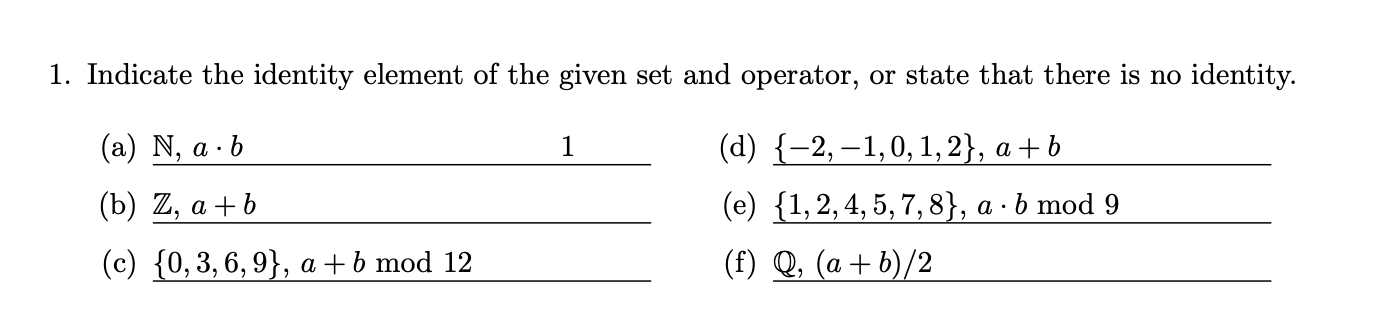 1. Indicate the identity element of the given set