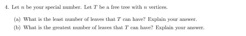 4. Let n be your special number. Let T be a free