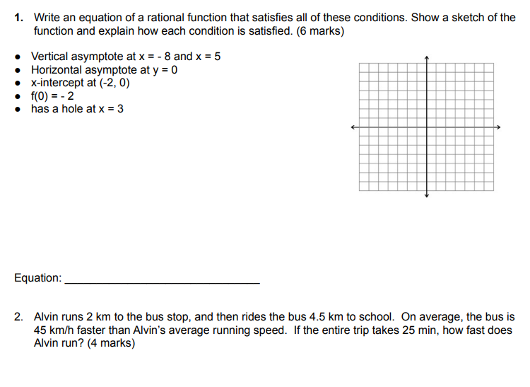 1. Write an equation of a rational function that