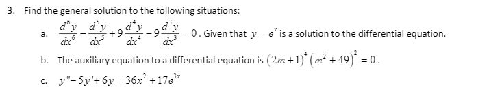 3. Find the general solution to the following