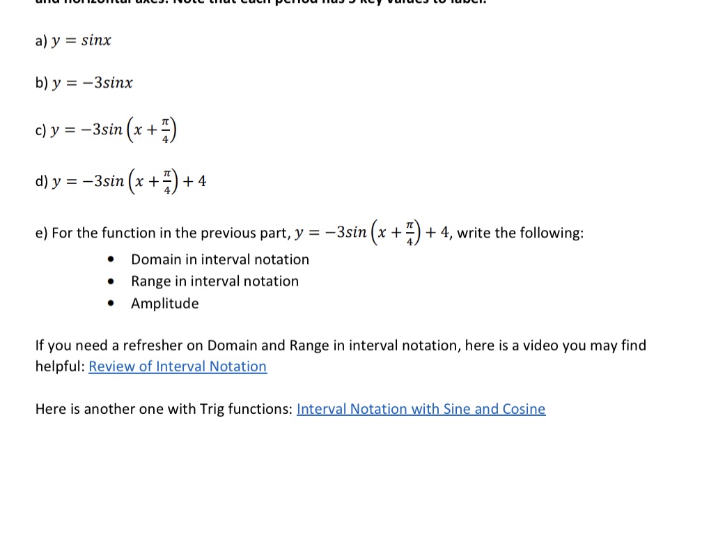 a) y = sinx b) y = -3sinx c)y = -3sin ( x + " )