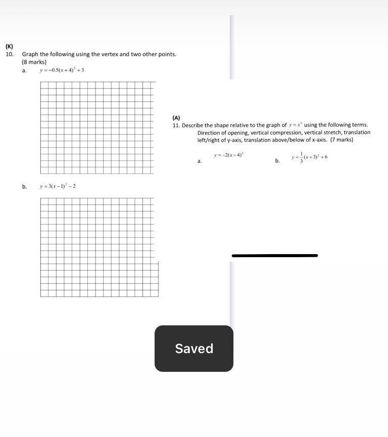 Hi I need help for this one. (K) 10. Graph the