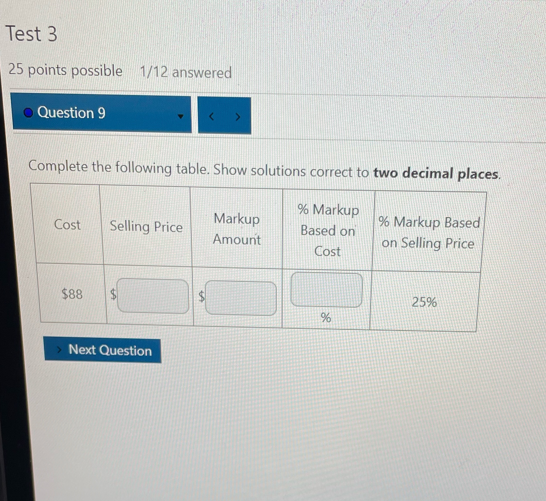 Test 3 25 points possible 1/12 answered .