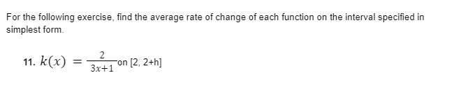 For the following exercise, find the average rate