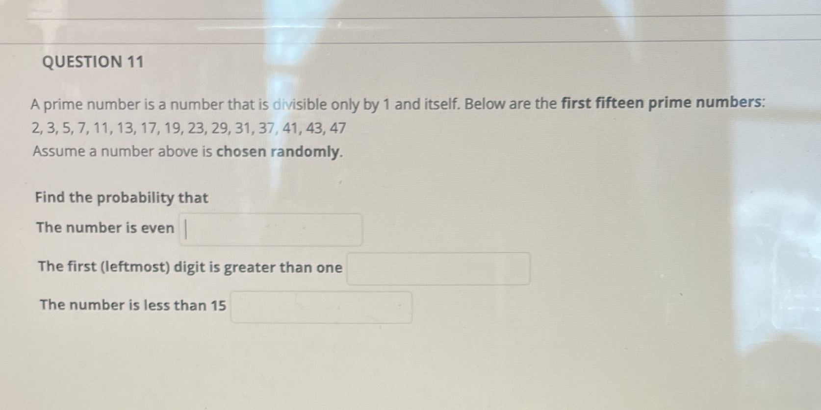 QUESTION 11 A prime number is a number that is