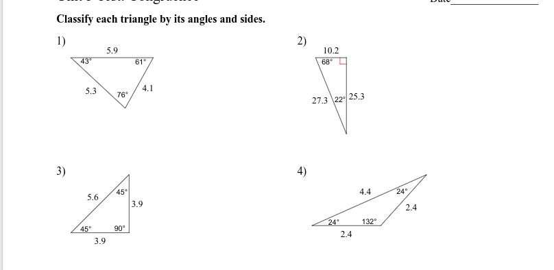 Classify each triangle by its angles and sides.