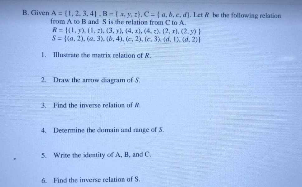 B. Given A = {1, 2, 3, 4) , B = { x, y, z], C= (