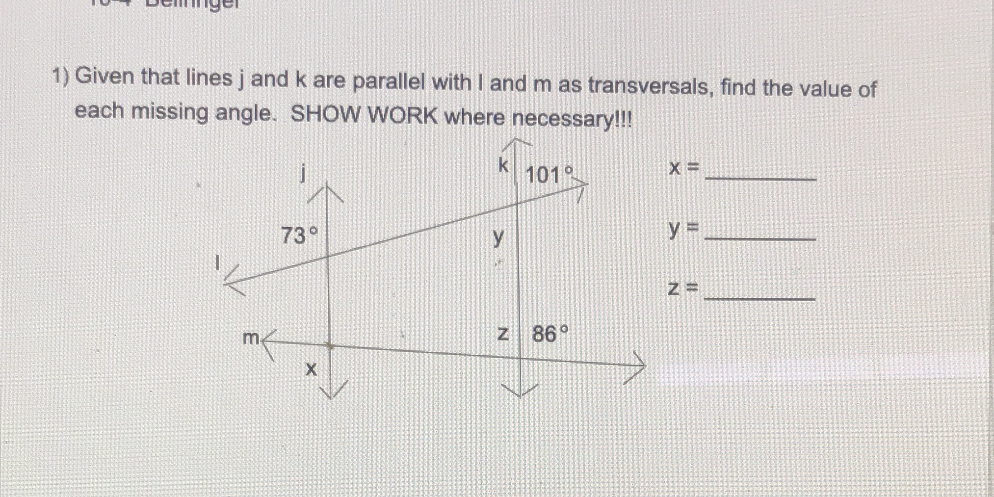 1) Given that lines j and k are parallel with I