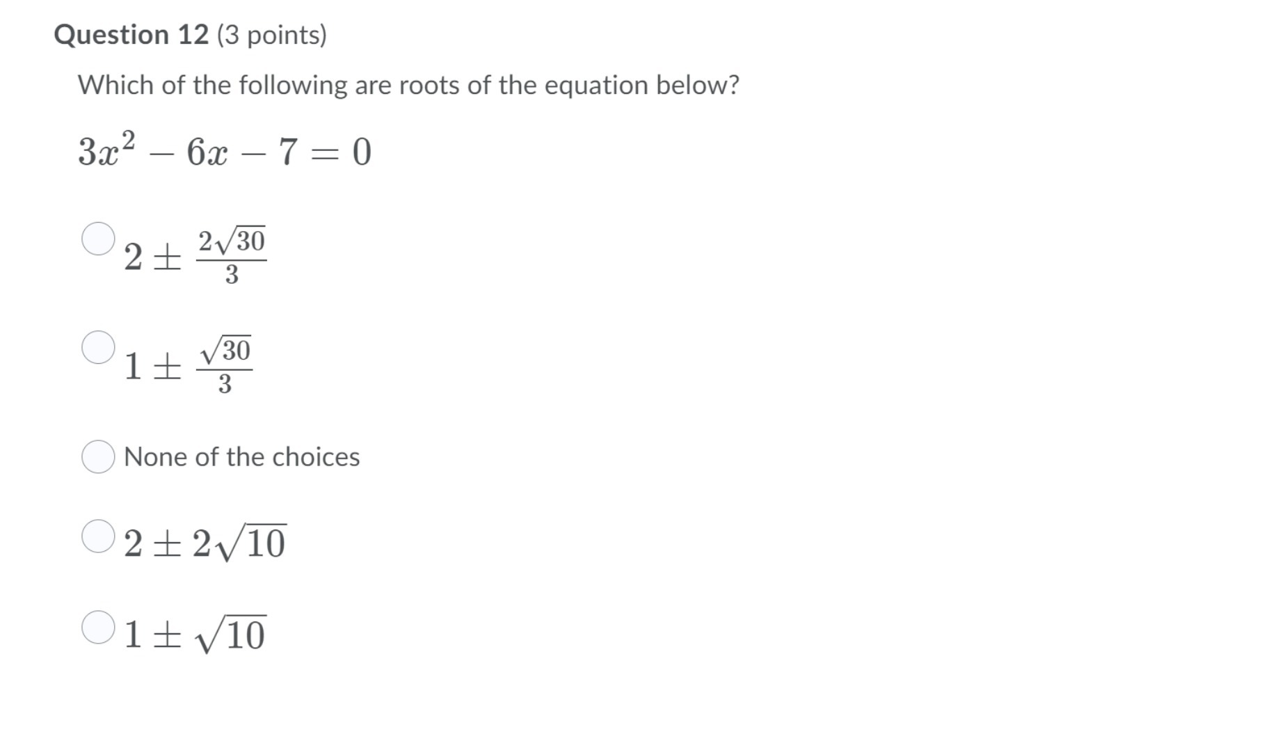 Question 12 (3 points) Which of the following are
