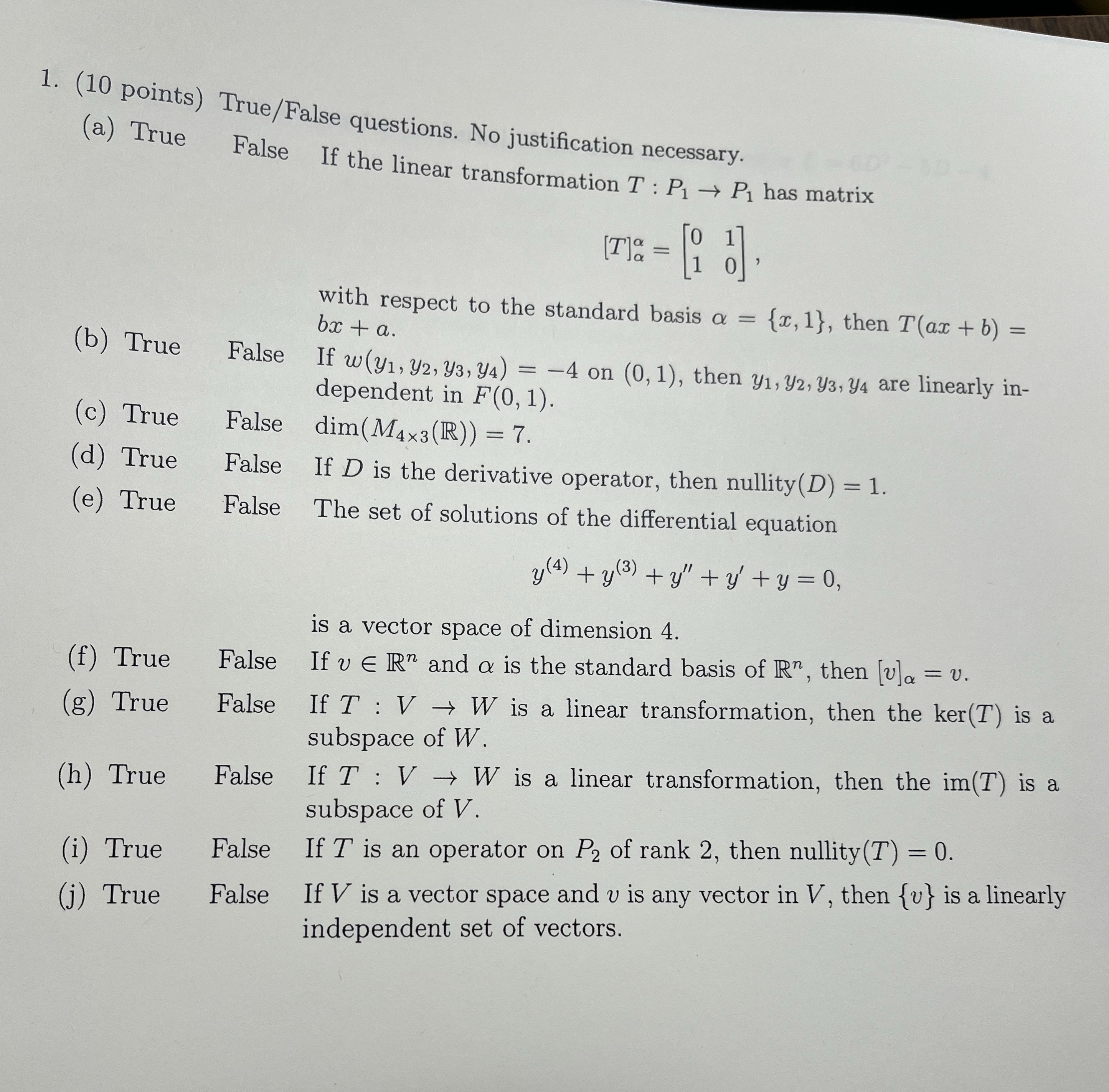 1. (10 points) True/False questions. No