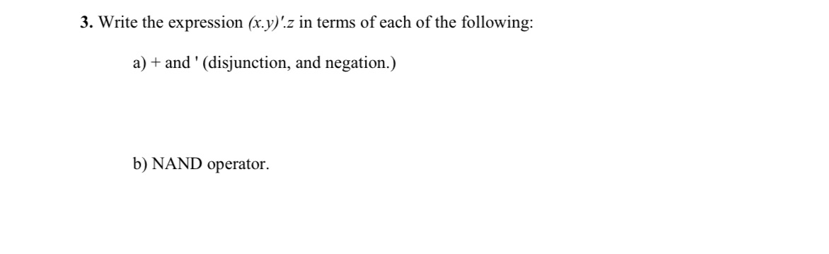 3. Write the expression (x.y)'z in terms of