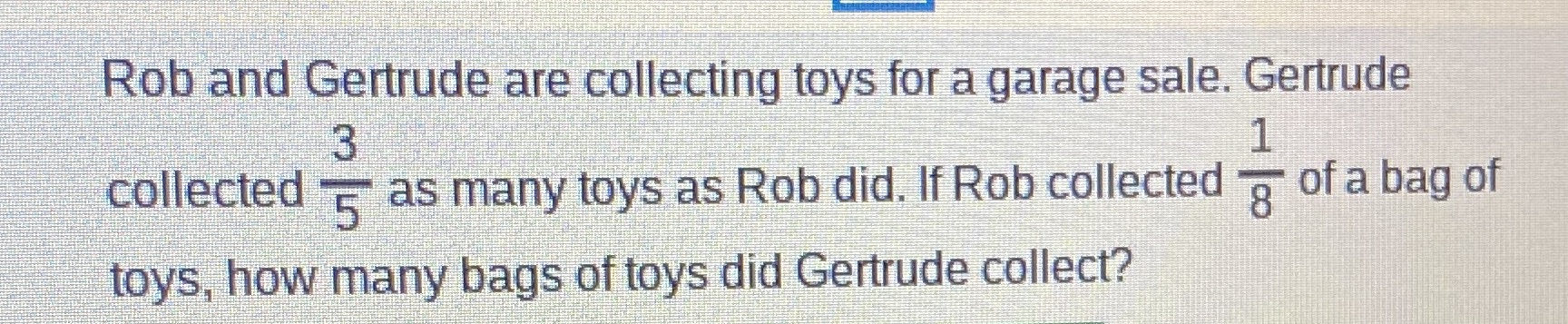 Rob and Gertrude are collecting toys for a garage