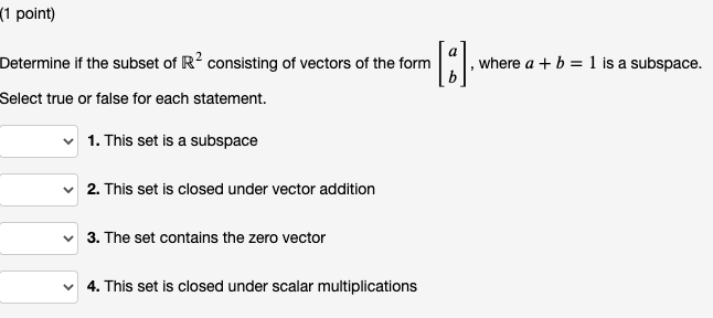 (1 point) Determine if the subset of R -