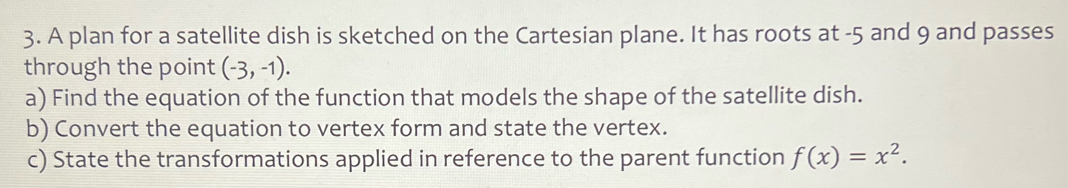 3. A plan for a satellite dish is sketched on the