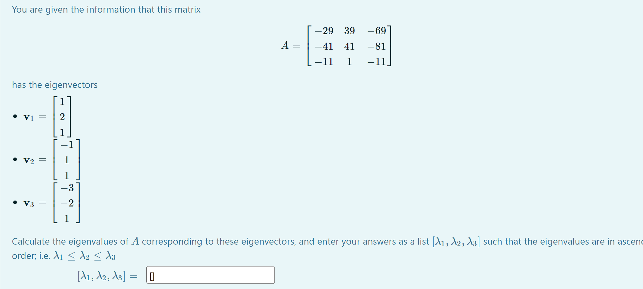 You are given the information that this matrix