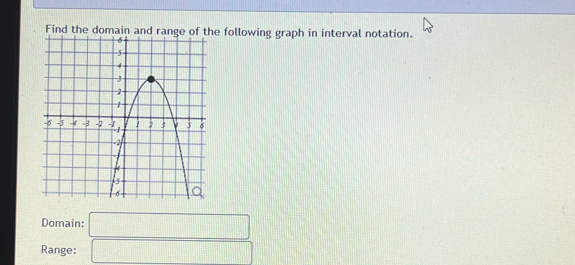 I need help Find the domain and range of the