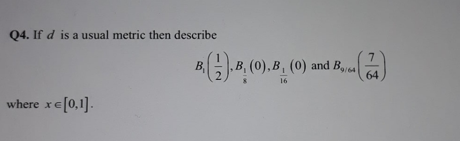 Please explain Q4. If d is a usual metric then