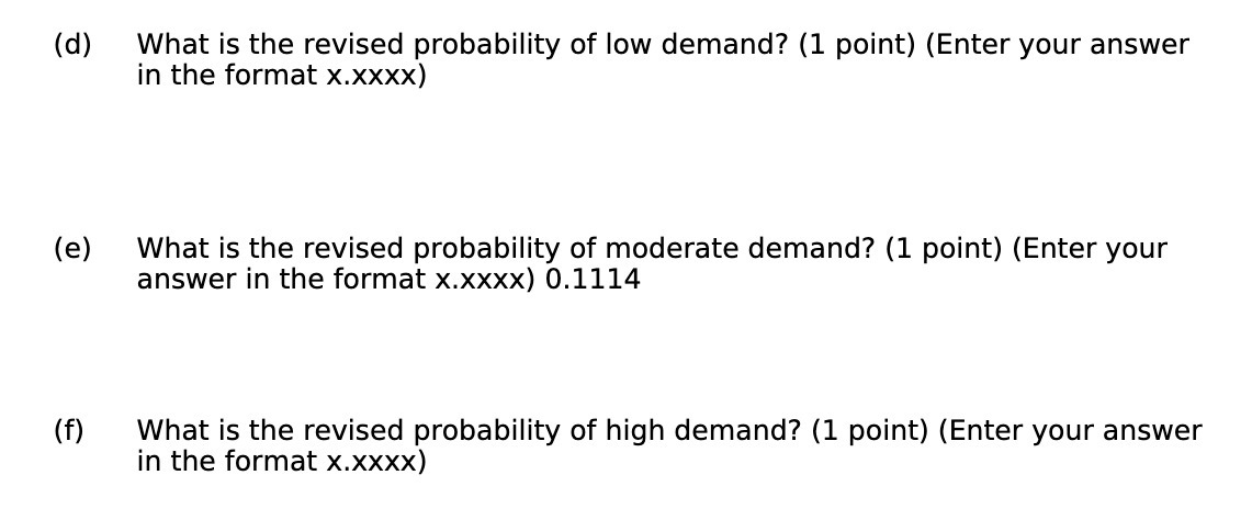 (d) What is the revised probability of low