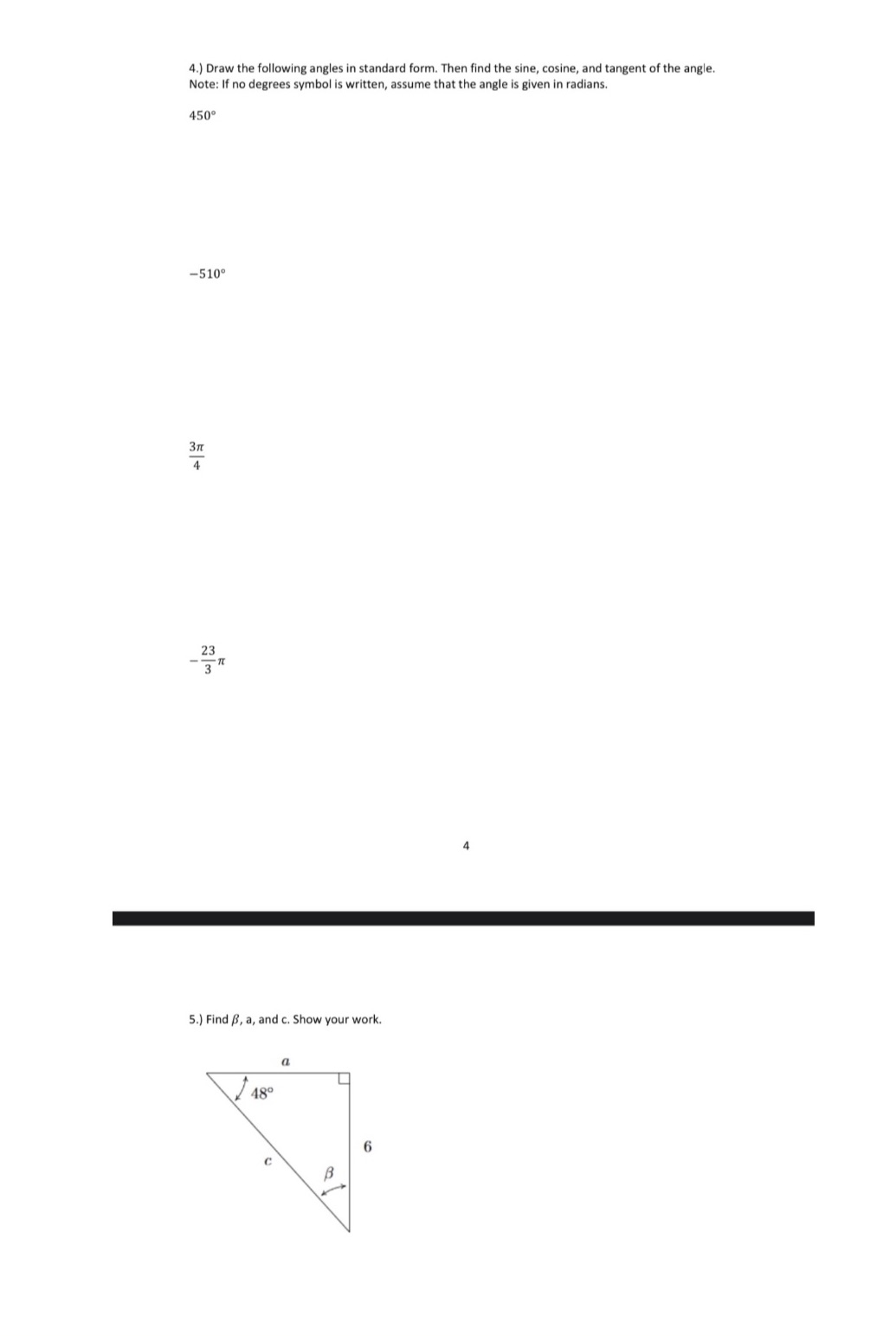 4.) Draw the following angles in standard form.
