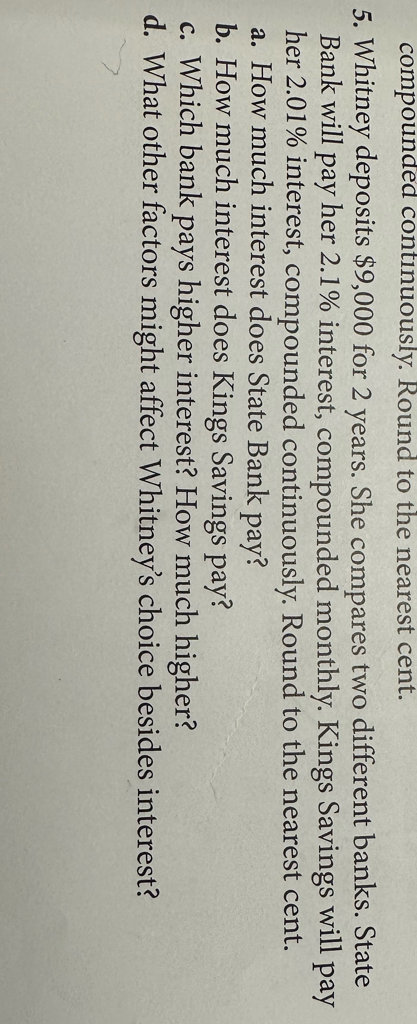 compounded continuously. Round to the nearest