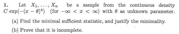 1. Let X1, .. ., Xn be a sample from the