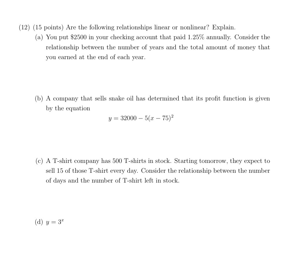 (12) (15 points) Are the following relationships