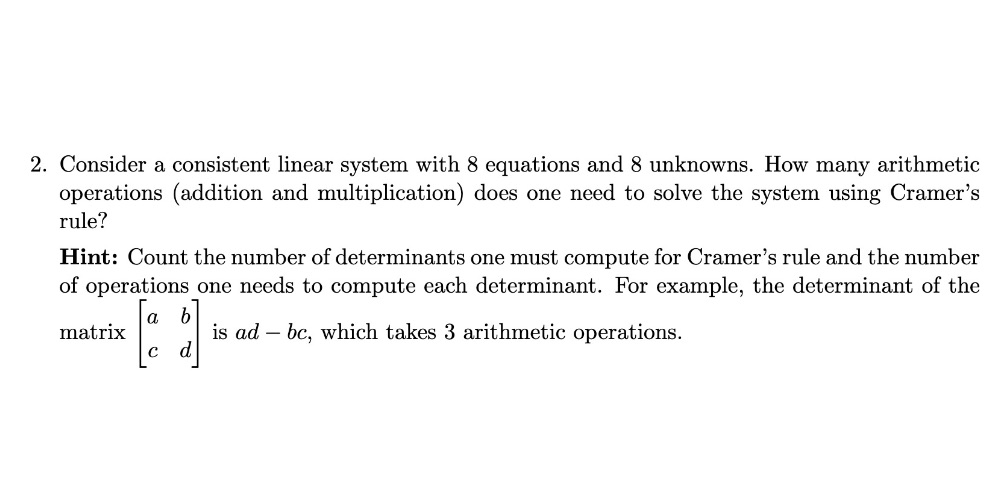 2. Consider a consistent linear system with 8