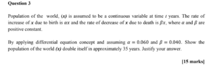 Question 3 Population of the world, (x) is