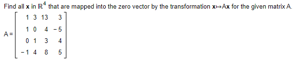 Find all I. in R4 That are mapped into the zero