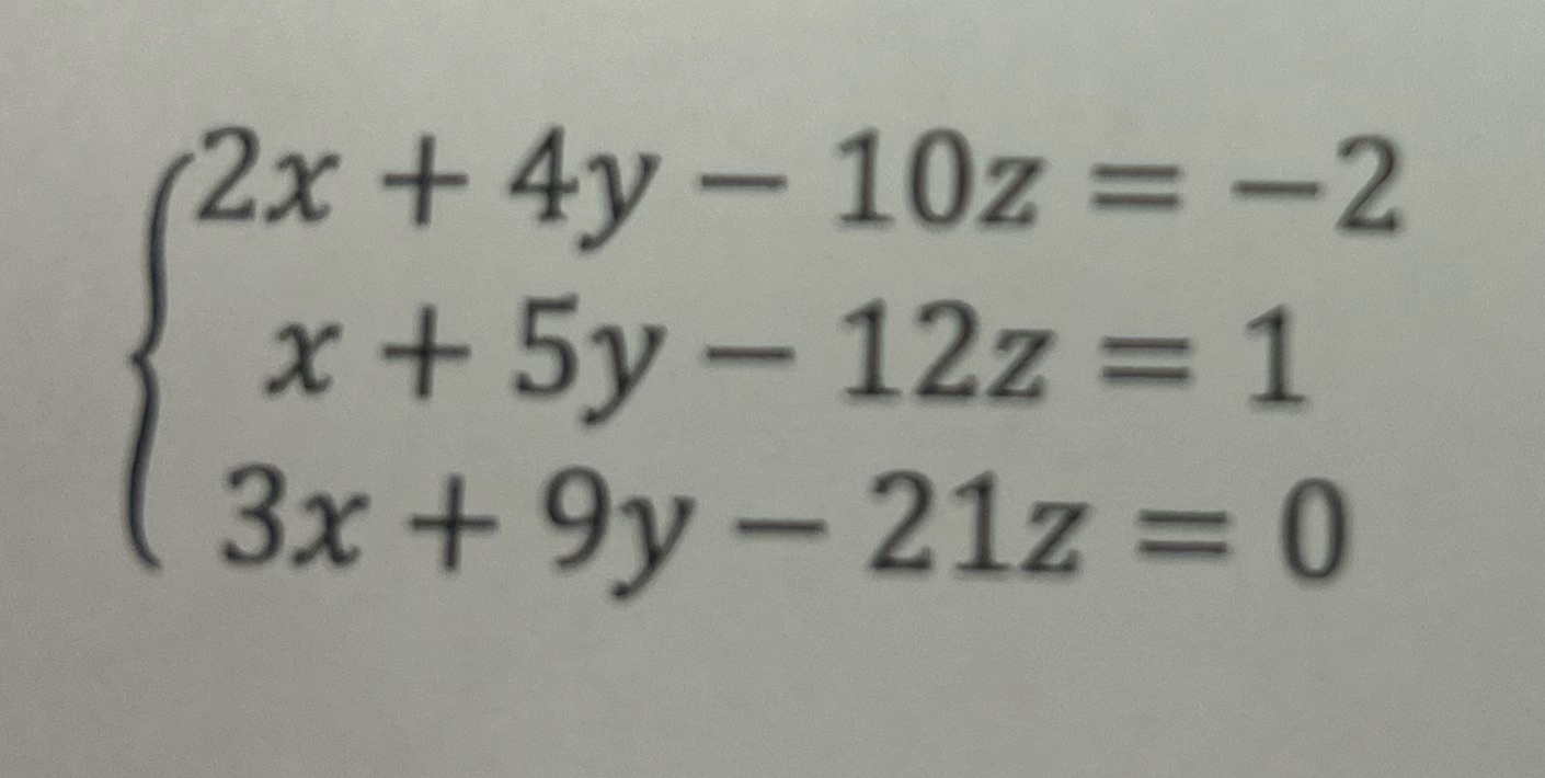 Can you help me with this problem 2x + 4y - 10z =